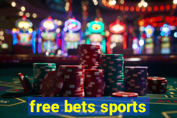 free bets sports