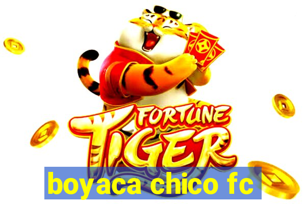 boyaca chico fc