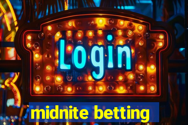 midnite betting