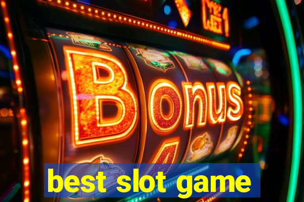 best slot game