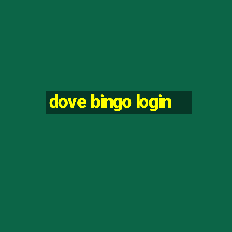 dove bingo login