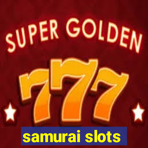 samurai slots