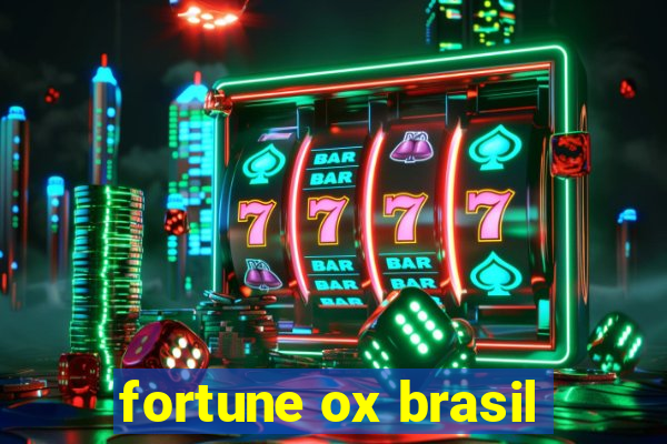 fortune ox brasil