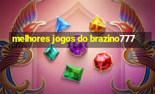 melhores jogos do brazino777