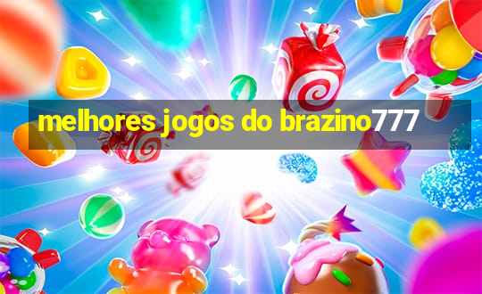 melhores jogos do brazino777