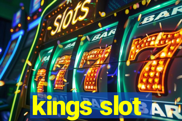 kings slot