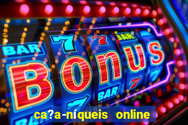 ca?a-níqueis online fortune tiger