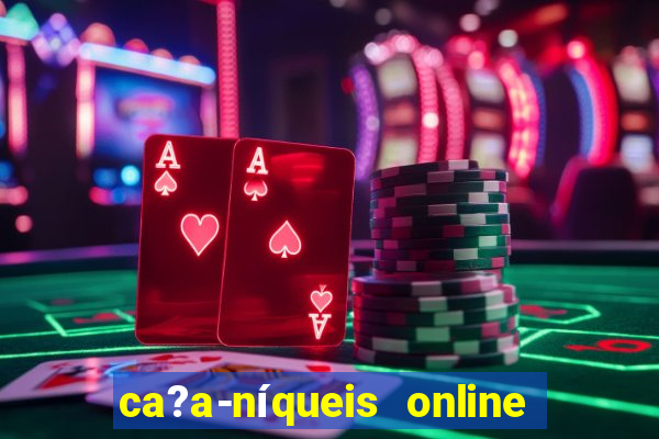 ca?a-níqueis online fortune tiger