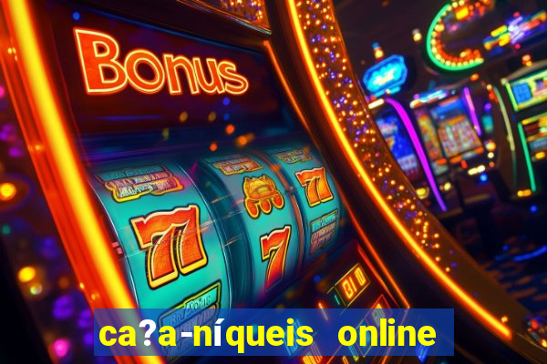 ca?a-níqueis online fortune tiger