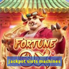 jackpot slots machines