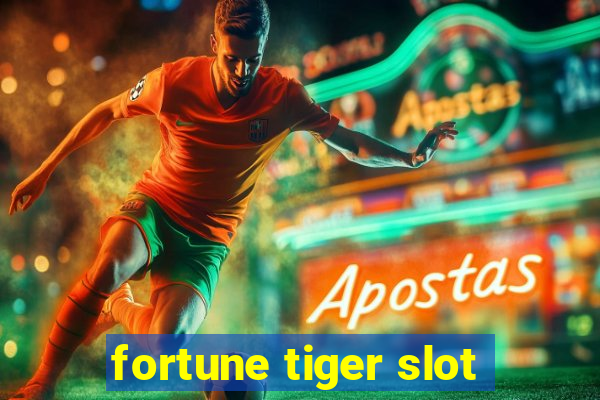 fortune tiger slot