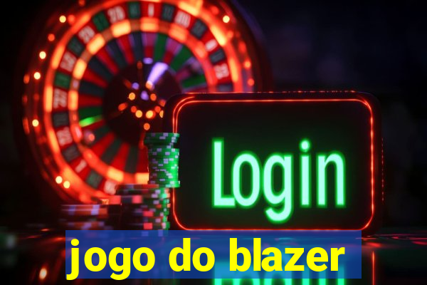 jogo do blazer