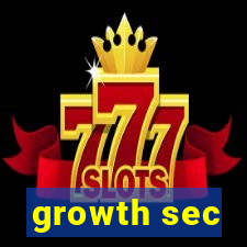 growth sec