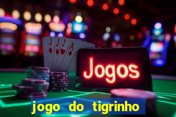 jogo do tigrinho no brasil