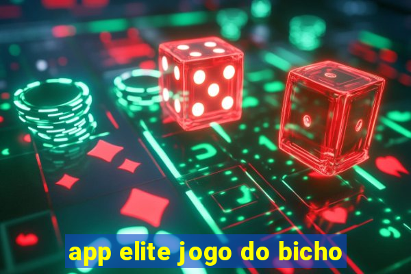 app elite jogo do bicho