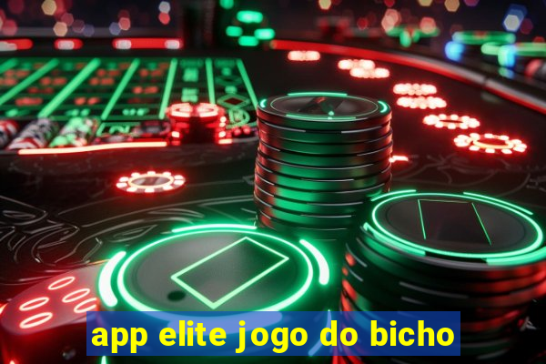 app elite jogo do bicho