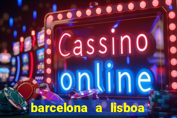 barcelona a lisboa de trem