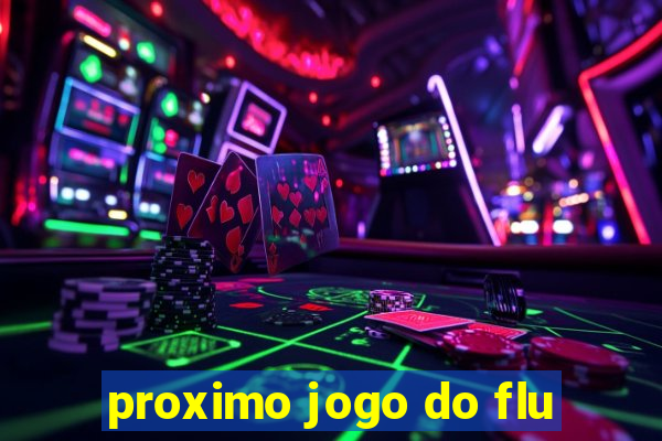 proximo jogo do flu