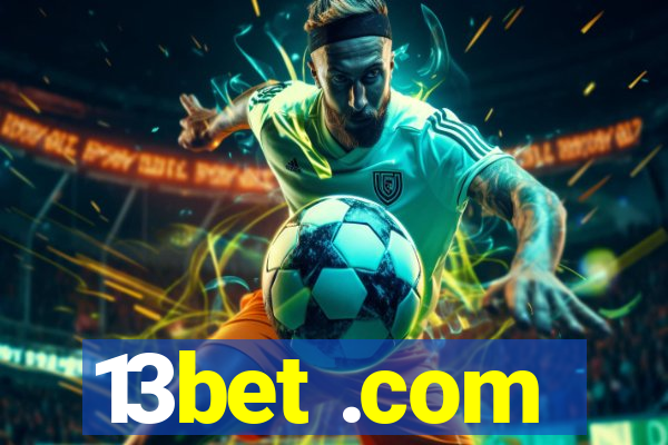 13bet .com