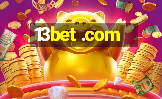 13bet .com