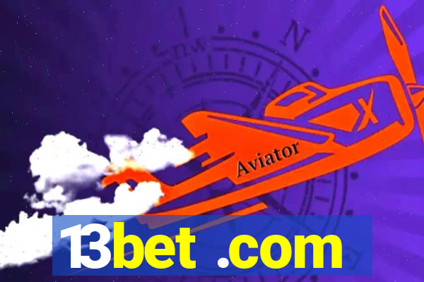 13bet .com