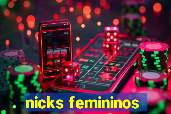 nicks femininos