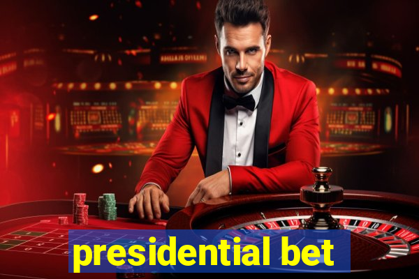 presidential bet