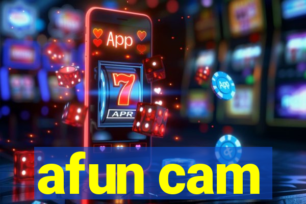 afun cam