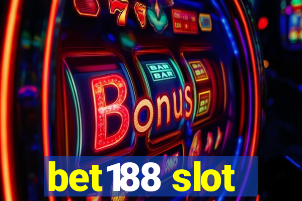 bet188 slot