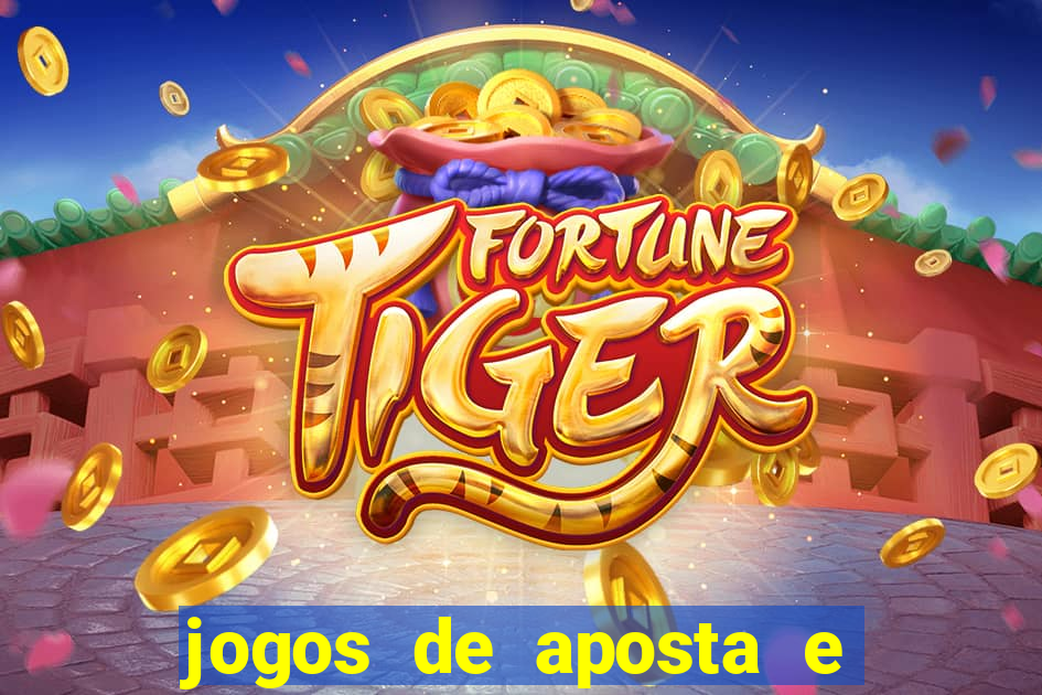 jogos de aposta e ganhar dinheiro