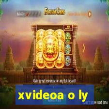 xvideoa o ly