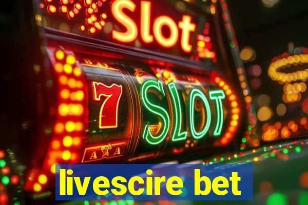 livescire bet