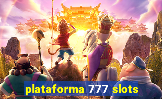 plataforma 777 slots