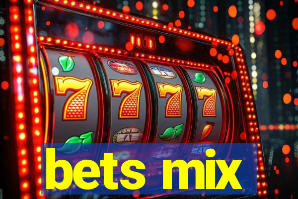 bets mix