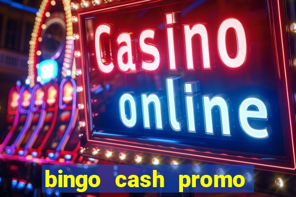 bingo cash promo code uk