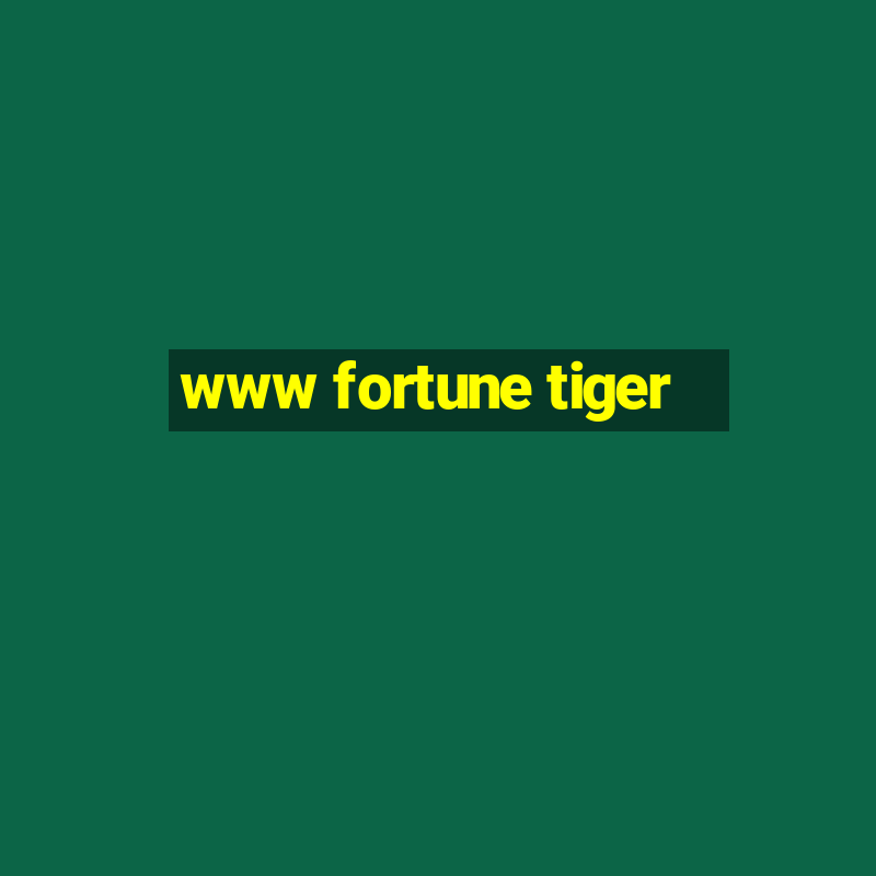 www fortune tiger