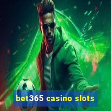 bet365 casino slots