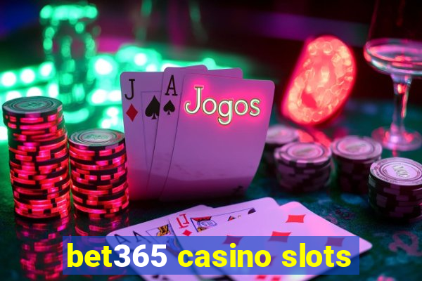 bet365 casino slots