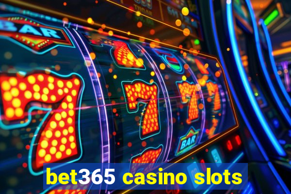 bet365 casino slots