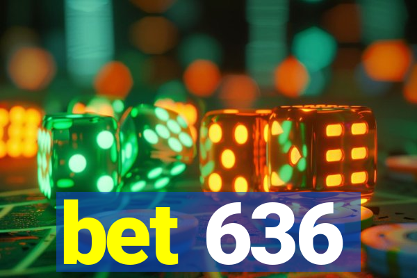 bet 636