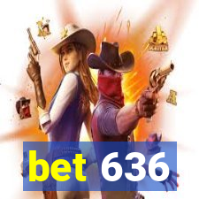 bet 636