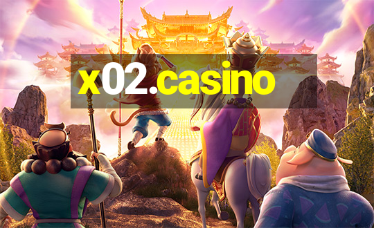 x02.casino