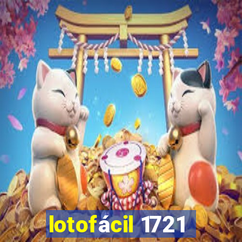 lotofácil 1721