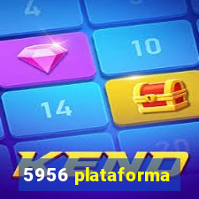 5956 plataforma