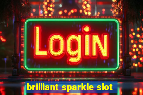 brilliant sparkle slot