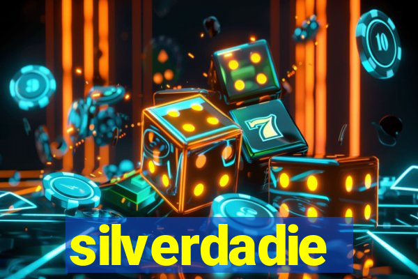 silverdadie