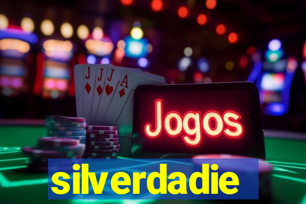 silverdadie