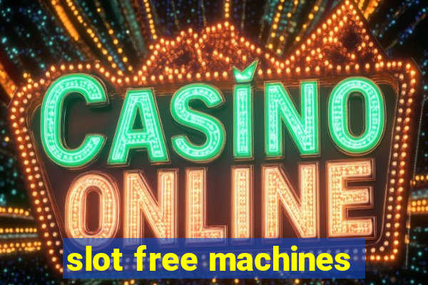 slot free machines