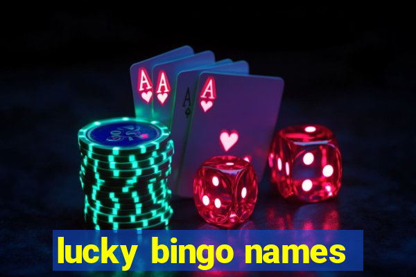 lucky bingo names