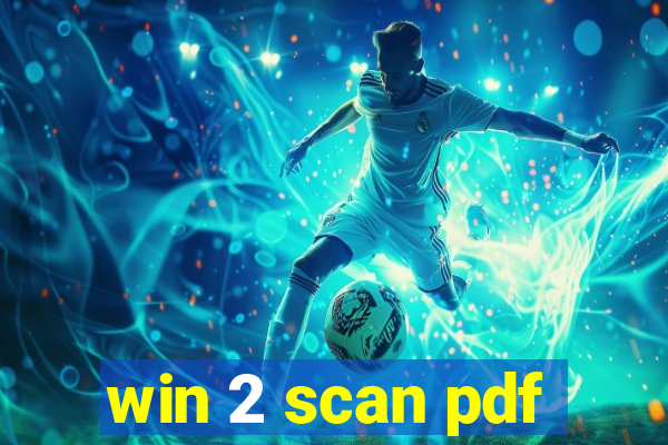 win 2 scan pdf